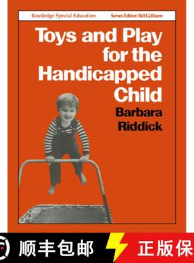 【3-4周达】Toys and Play for the Handicapped Child [9780415042765]