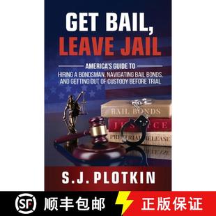 Navigating Bondsman and Leave America Jail 9781945884160 Get... Get 4周达 Hiring Bail Bonds Guide