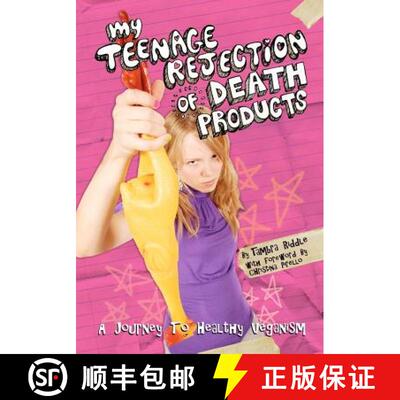 【3-4周达】My Teenage Rejection of Death Products: A Journey To Healthy Veganism [9780615645896]