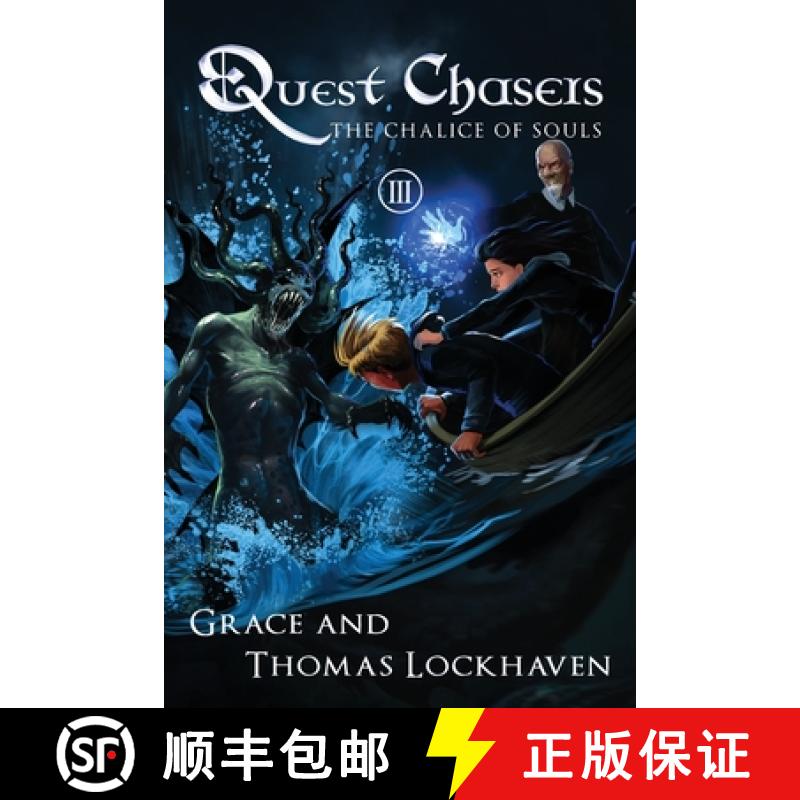预订 The Chalice of Souls (Book 3): Quest Chasers [9781947744721]