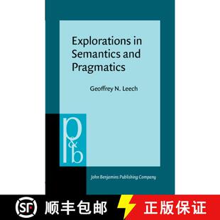 【3-4周达】Explorations in Semantics and Pragmatics [9789027225061]