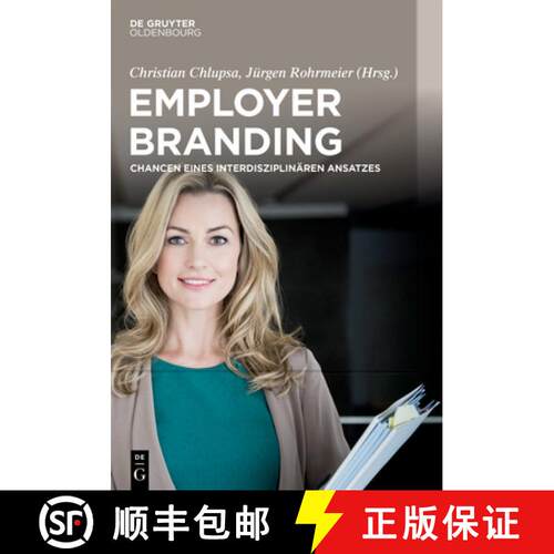 【3-4周达】精装 Employer Branding – Chancen eines interdisziplinären Ansatzes [9783110711882]