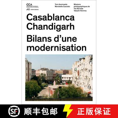 【3-4周达】Casablanca and Chandigarh – Comment les Architectes, Les experts, Les politiciens, Les In... [9783906027395]