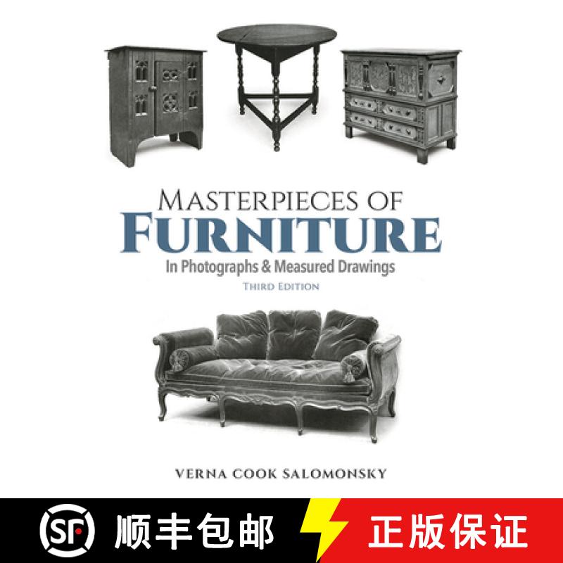 预订 Masterpieces of Furniture in Photographs and Measured Drawings: Third Edition [9780486213811]