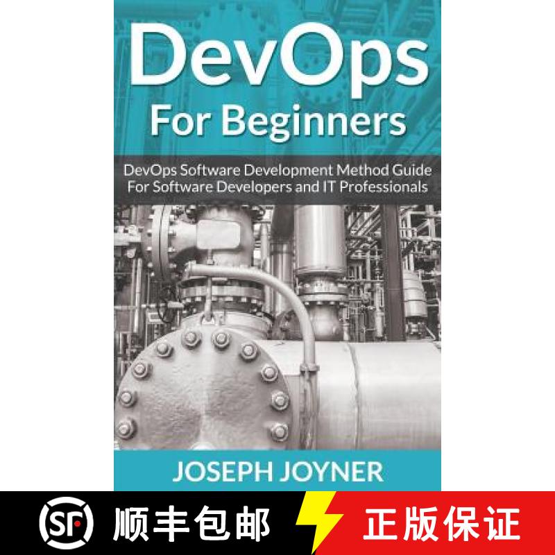【3-4周达】DevOps For Beginners: DevOps Software Development Method Guide For Software Developers and... [9781682122105]