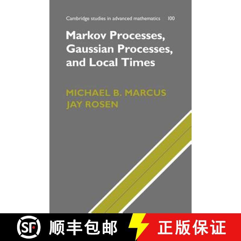 【3-4周达】Markov Processes, Gaussian Processes, and Local Times: - Markov Processes, Gaussian Proces... [9781107403758]