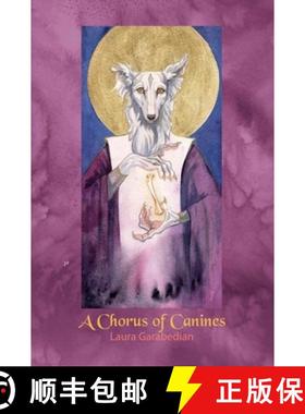 【3-4周达】A Chorus of Canines [9781614505341]