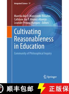 【3-4周达】Cultivating Reasonableness in Education : Community of Philosophical Inquiry [9789819941971]
