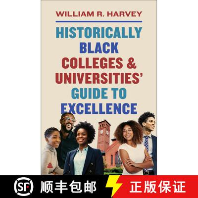 【3-4周达】Historically Black Colleges and Universities’ Guide to Excellence [9780062863287]