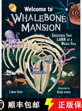 【3-4周达】Welcome to Whalebone Mansion: Creatures That Lurk at a Whale Fall [9781623545789]