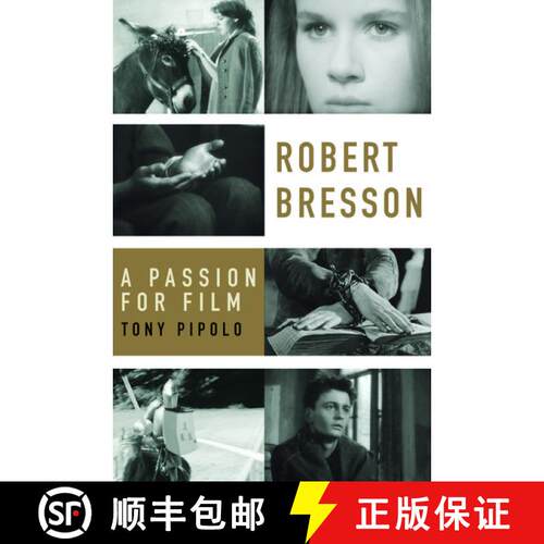 【3-4周达】Robert Bresson: A Passion for Film [9780195319798]