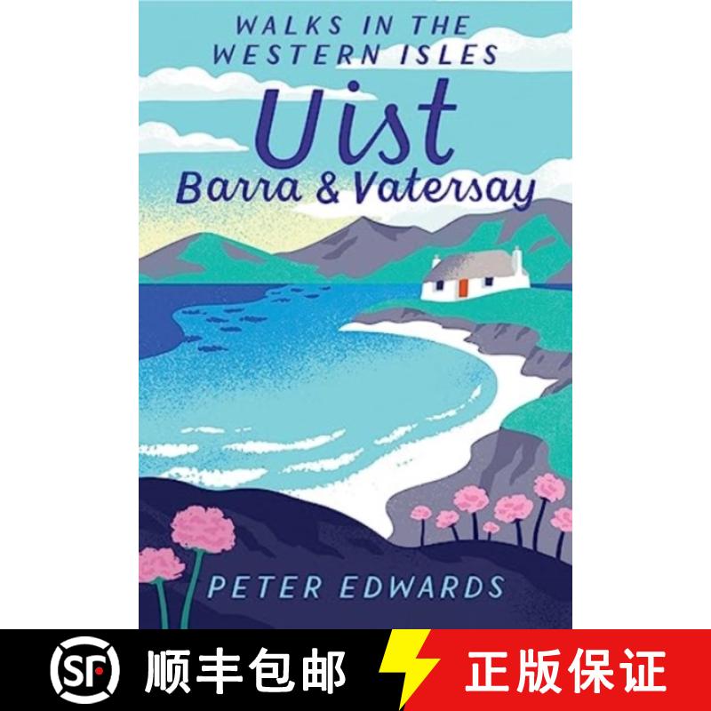 【3-4周达】Uist, Barra & Vatersay: Walks in the Western Isles [9781907025846]