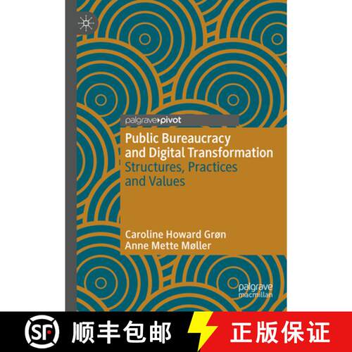 【3-4周达】精装 Public Bureaucracy and Digital Transformation : Structures, Practices and Values [9783031678639]