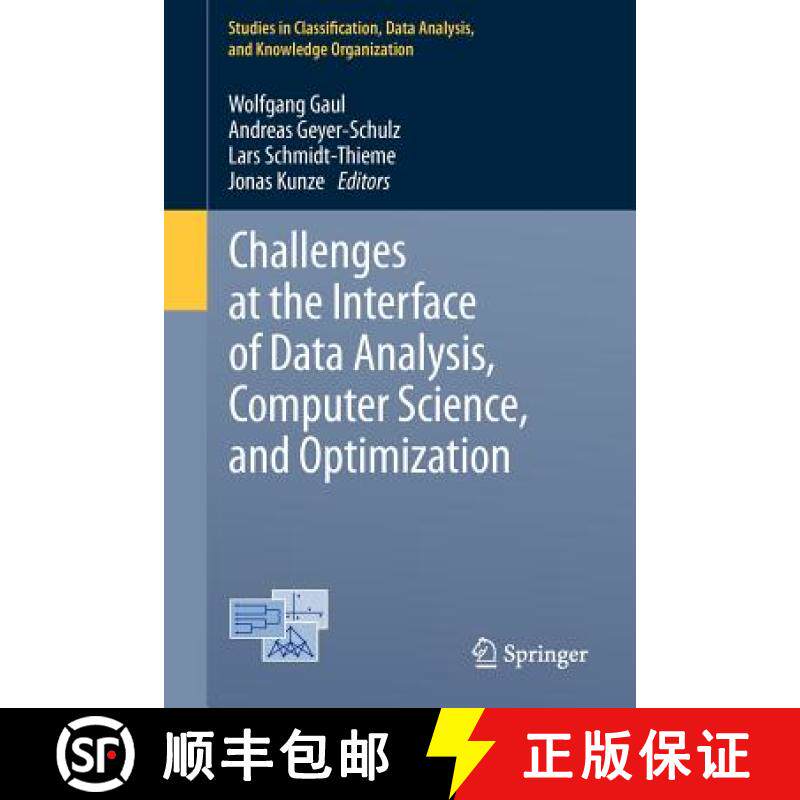 【3-4周达】Challenges at the Interface of Data Analysis, Computer Science, and Optimization: Proceedi... [9783642244650]