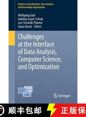 【3-4周达】Challenges at the Interface of Data Analysis, Computer Science, and Optimization: Proceedi... [9783642244650]