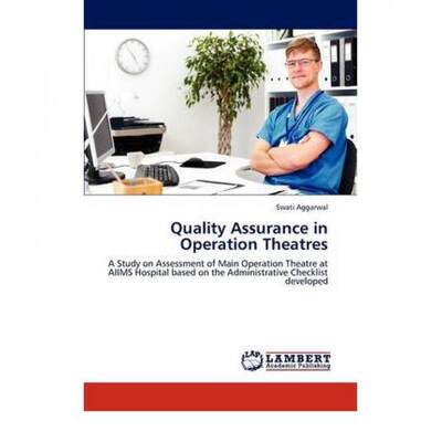 【4周达】Quality Assurance in Operation Theatres [9783847318439]