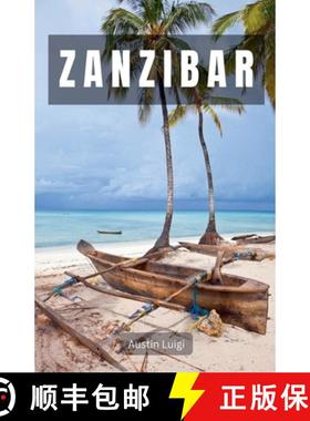 【3-4周达】Zanzibar: Where Pristine Beaches, Lively Culture, and Exotic Spices Converge [9798230038504]