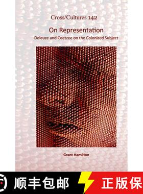预订 On Representation: Deleuze and Coetzee on the Colonized Subject [9789042034129]
