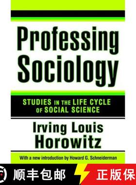 【3-4周达】Professing Sociology: Studies in the Life Cycle of Social Science [9781138530843]