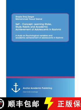 【3-4周达】Self - Concept, Learning Styles, Study Habits and Academic Achievement of Adolescents in K... [9783954892105]