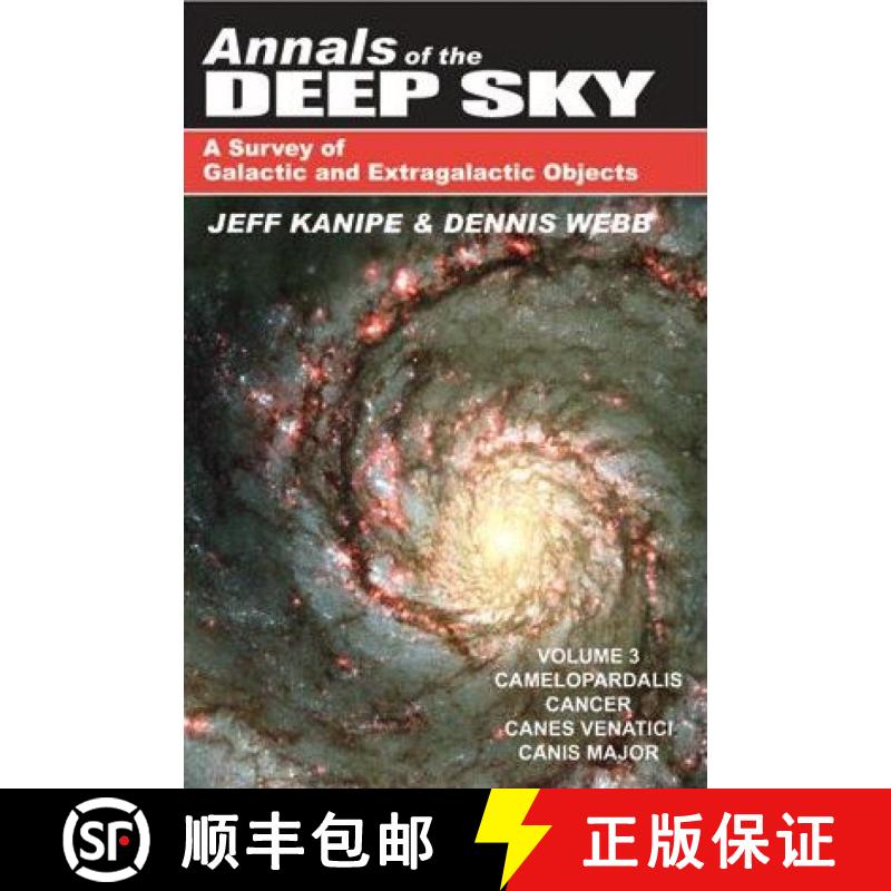 预订 Annals of the Deep Sky – A Survey of Galactic and Extragalactic Objects, Volume 3 [9781942675044]