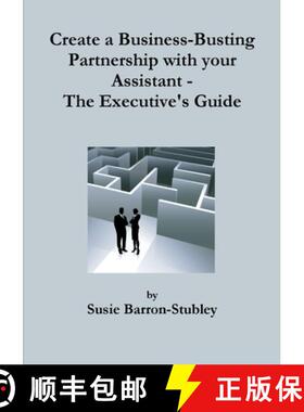 【3-4周达】Create a Business-Busting Partnership with your Assistant - The Executive's Guide [9781291141085]