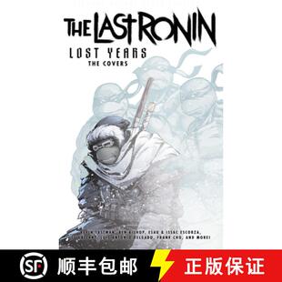 【3-4周达】Teenage Mutant Ninja Turtles: The Last Ronin Lost Years--The Covers [9798887242842]