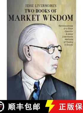 【3-4周达】Jesse Livermore's Two Books of Market Wisdom: Reminiscences of a Stock Operator & Jesse Li... [9781946774576]