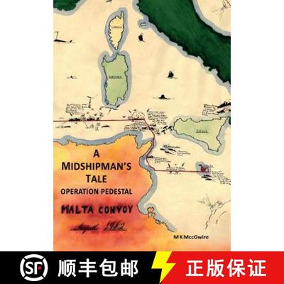 【3-4周达】A Midshipman's Tale: Operation Pedestal, Malta Convoy August 1942 [9780993594748]