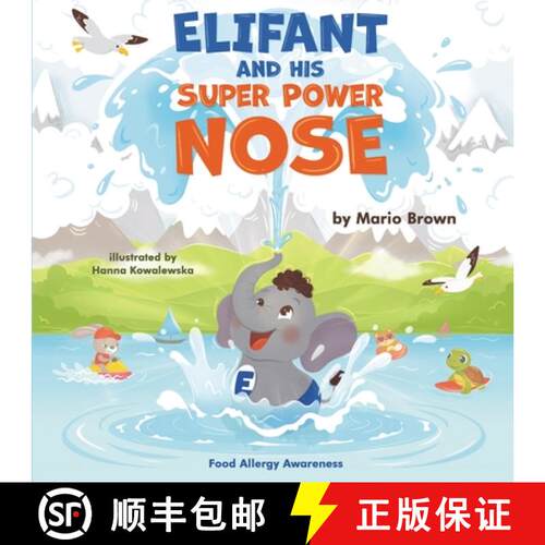 【3-4周达】ELIFANT and HIS SUPER POWER NOSE: Food Allergy Awareness [9789083611600]