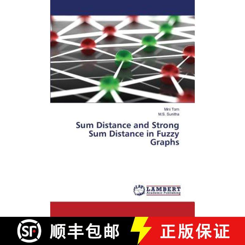 预订 Sum Distance and Strong Sum Distance in Fuzzy Graphs [9783659821967]
