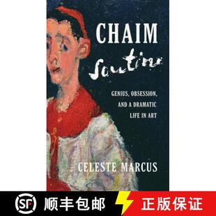 Dramatic Chaim and 预订 Life 9781541703223 Genius Art Soutine Obsession