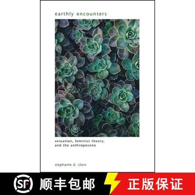【3-4周达】精装 Earthly Encounters : Sensation, Feminist Theory, and the Anthropocene [9781438475875]