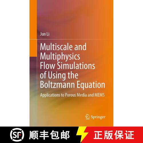 【3-4周达】精装 Multiscale and Multiphysics Flow Simulations of Using the Boltzmann Equation : Applic... [9783030264659]