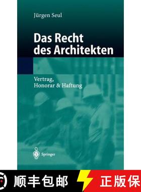 【3-4周达】Das Recht des Architekten : Vertrag, Honorar & Haftung [9783540424826]