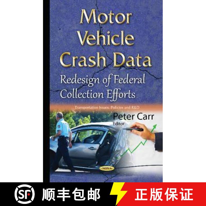 【3-4周达】Motor Vehicle Crash Data: Redesign of Federal Collection Efforts [9781634833707]