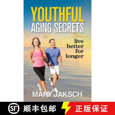 【3-4周达】Youthful Aging Secrets: Live Better for Longer [9780473447274]