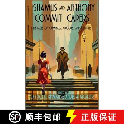 【3-4周达】Shamus and Anthony Commit Capers: Ten Tales of Criminals, Crooks, and Culprits [9781685127886]
