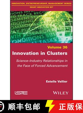 【3-4周达】精装 Innovation in Clusters - Science-Industry Relationships in the Face of Forced Advance... [9781786306258]