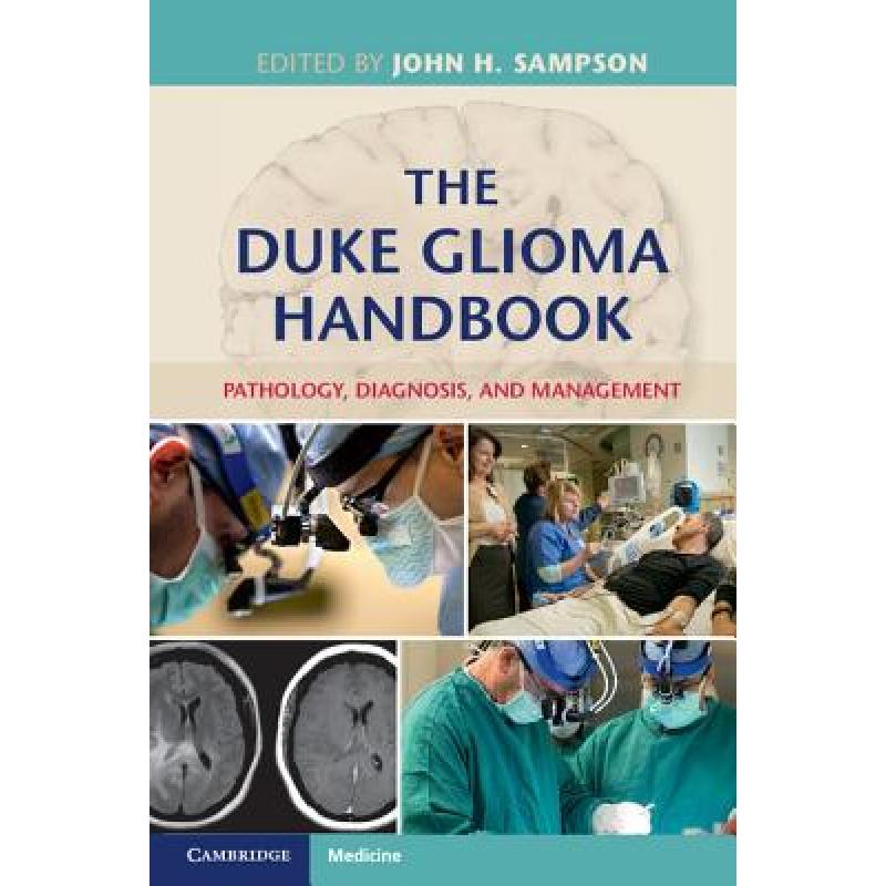 【4周达】The Duke Glioma Handbook: Pathology, Diagnosis, and Management [9781107065970] 书籍/杂志/报纸 原版其它 原图主图