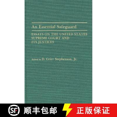 【3-4周达】An Essential Safeguard: Essays on the United States Supreme Court and Its Justices [9780313274381]