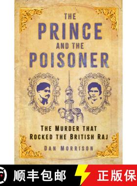 【3-4周达】Prince and the Poisoner: The Murder that Rocked the British Raj [9780750999588]