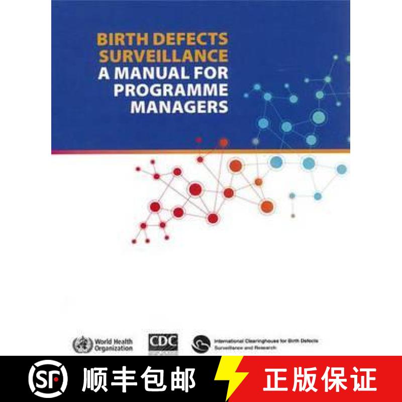 【3-4周达】Birth Defects Surveillance: A Manual for Programme Managers [9789241548724]