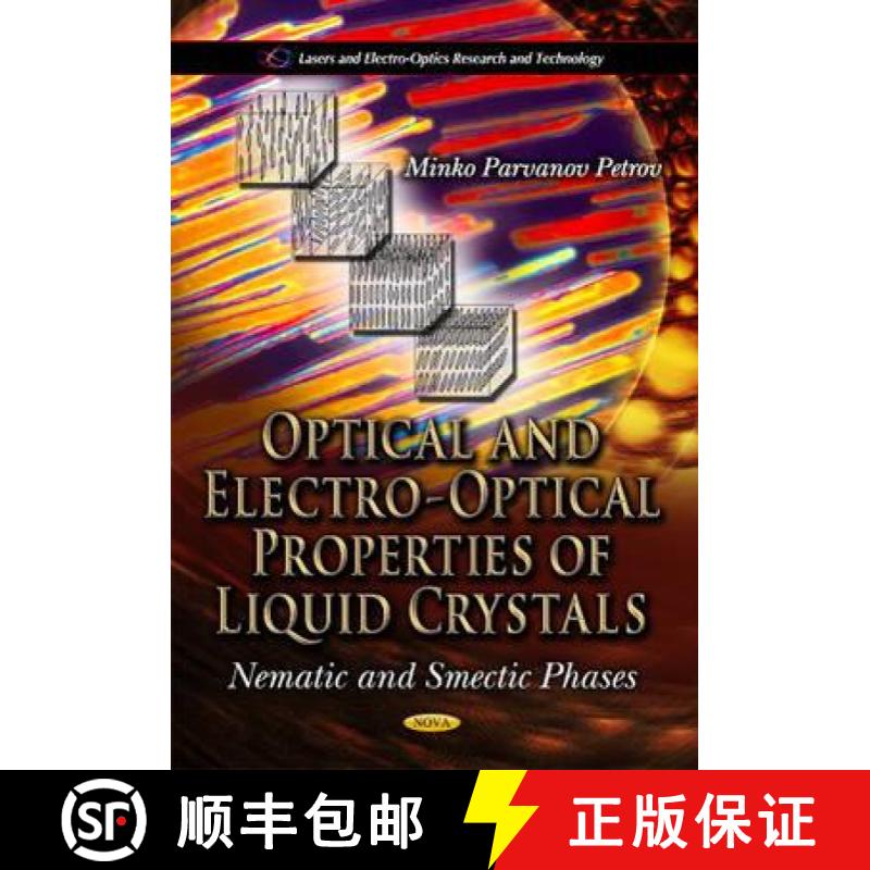 【3-4周达】Optical and Electro-Optical Properties of Liquid Crystals: Nematic and Smectic Phases [9781621004387]