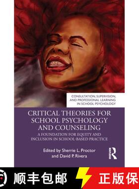 【3-4周达】Critical Theories for School Psychology and Counseling: A Foundation for Equity and Inclus... [9780367415778]