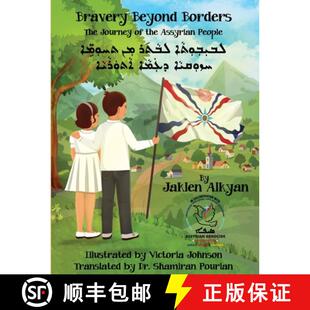 【3-4周达】Bravery Beyond Borders: The Journey of the Assyrian People (Assyrian Edition) [9780578996660]