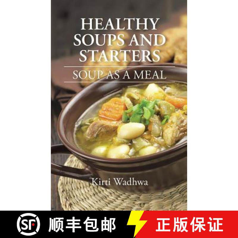 【3-4周达】Healthy Soups and Starters: Soup as a Meal [9781482845129]