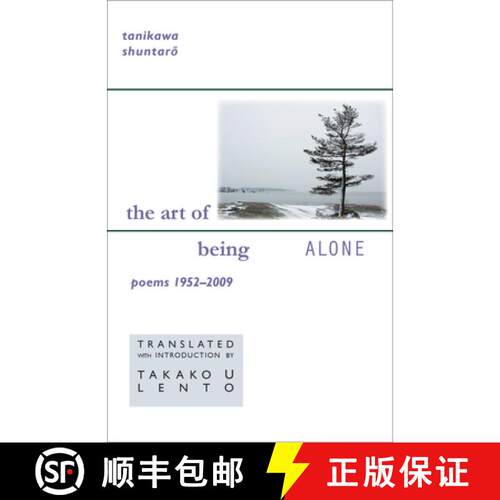 【3-4周达】精装 Tanikawa Shuntaro: The Art of Being Alone, Poems 1952-2009 [9781933947273]