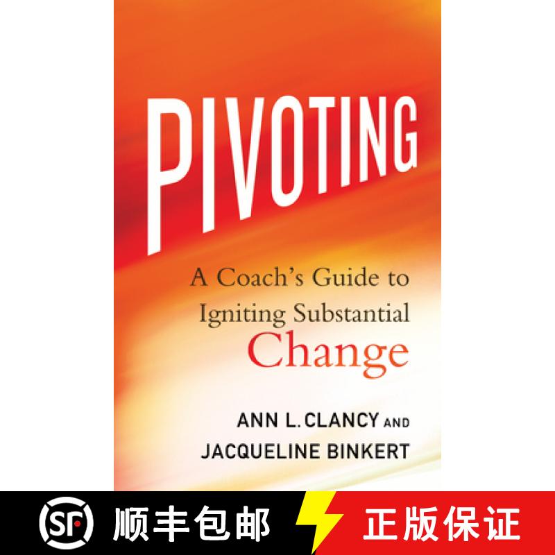 【3-4周达】Pivoting: A Coach's Guide to Igniting Substantial Change [9781137602626]