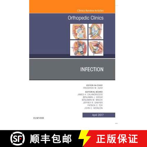 【3-4周达】精装 Infection, an Issue of Orthopedic Clinics: Volume 48-2 [9780323524179]